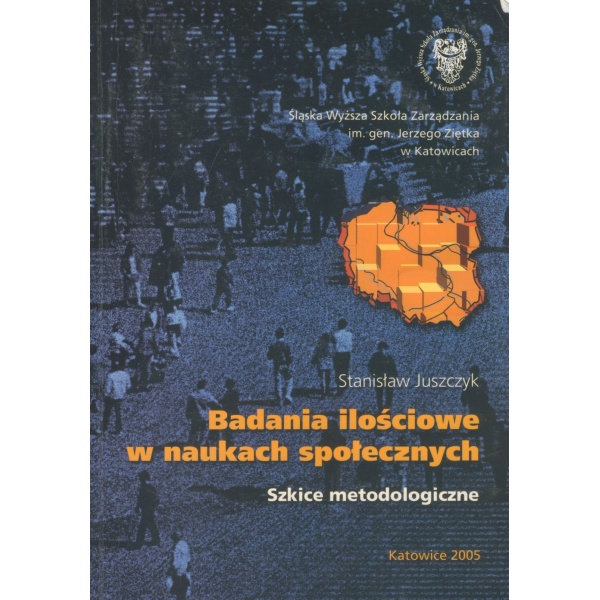 Badania ilościowe w naukach społecznych Szkice metodologiczne