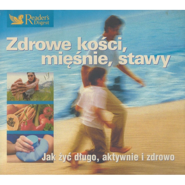 Zdrowe kości mięśnie stawy