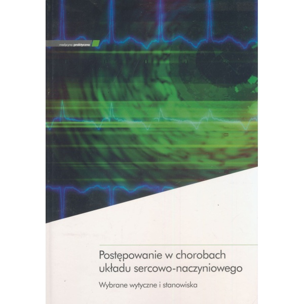 Postępowanie w chorobach układu sercowo-naczyniowego