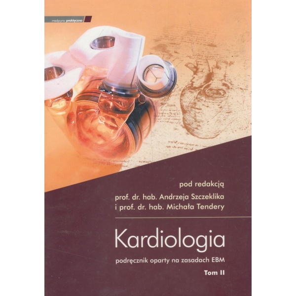 Kardiologia tom II podręcznik oparty na zasadach EBM