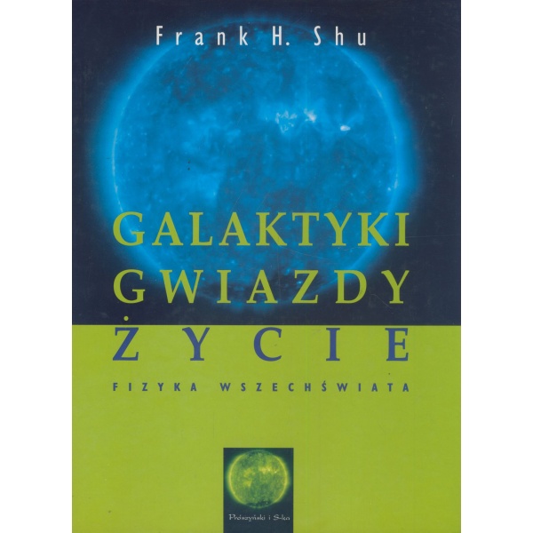 Galaktyki gwiazdy życie