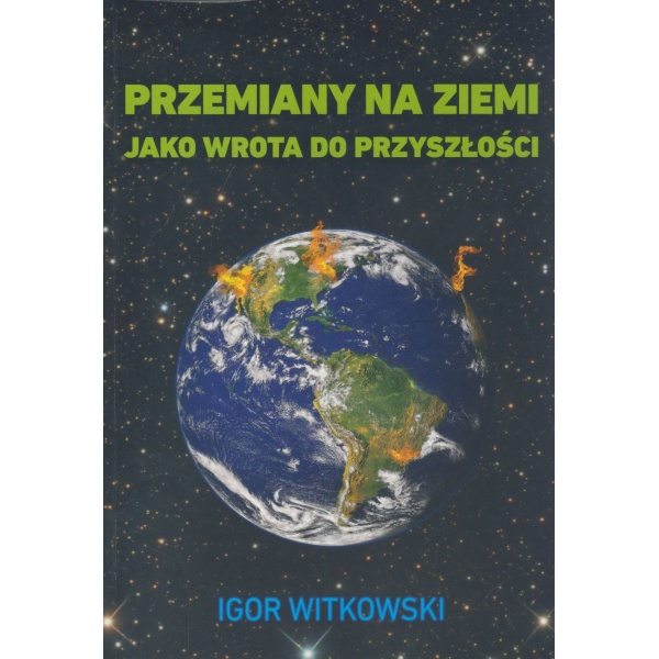 Przemiany na Ziemi jako wrota do przyszłości