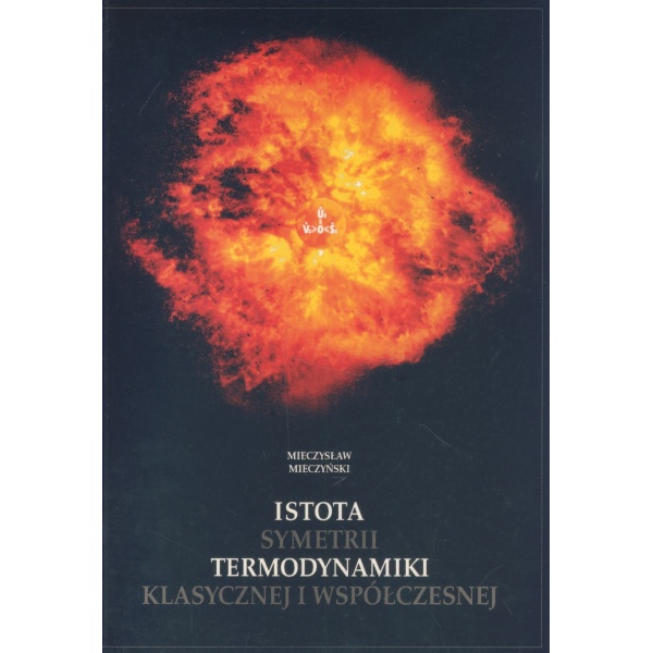 Istota symetrii termodynamiki klasycznej i współczesnej