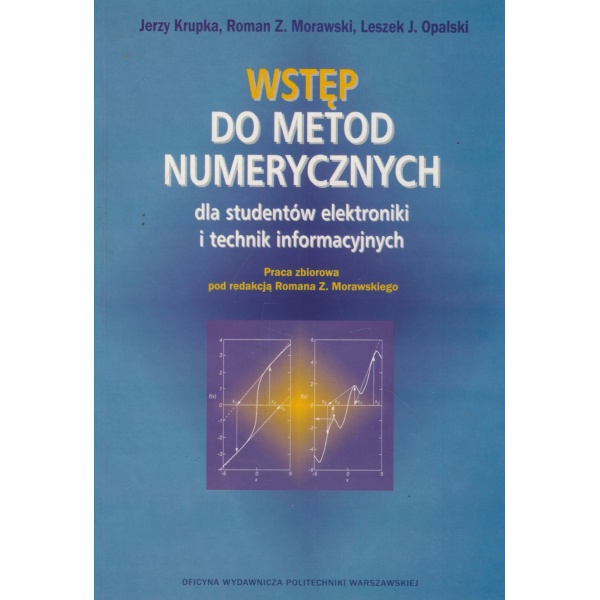 Wstęp do metod numerycznych dla studentów elektroniki i technik informacyjnych