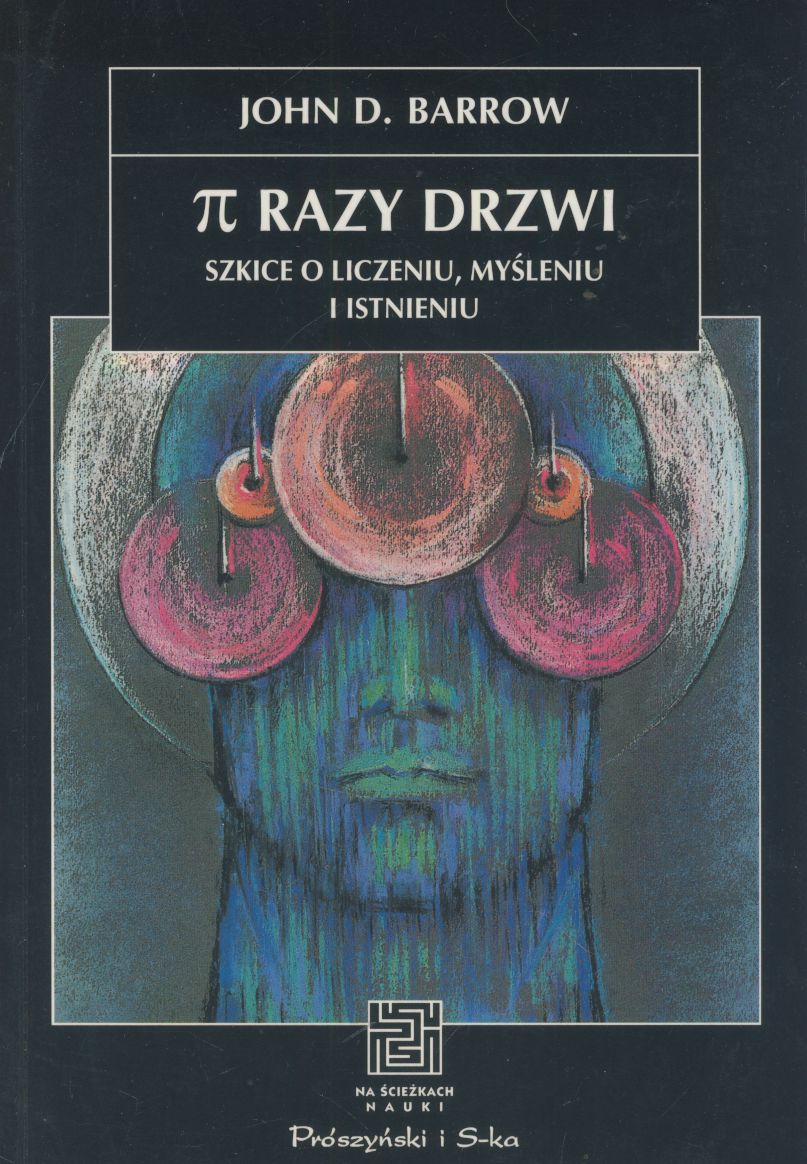 Pi razy drzwi Szkice o liczeniu myśleniu i istnieniu