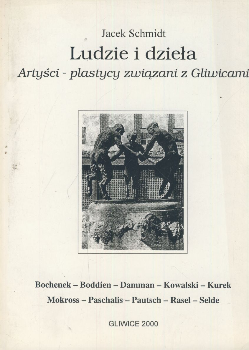 Ludzie i dzieła Artyści plastycy związani z Gliwicami część 2