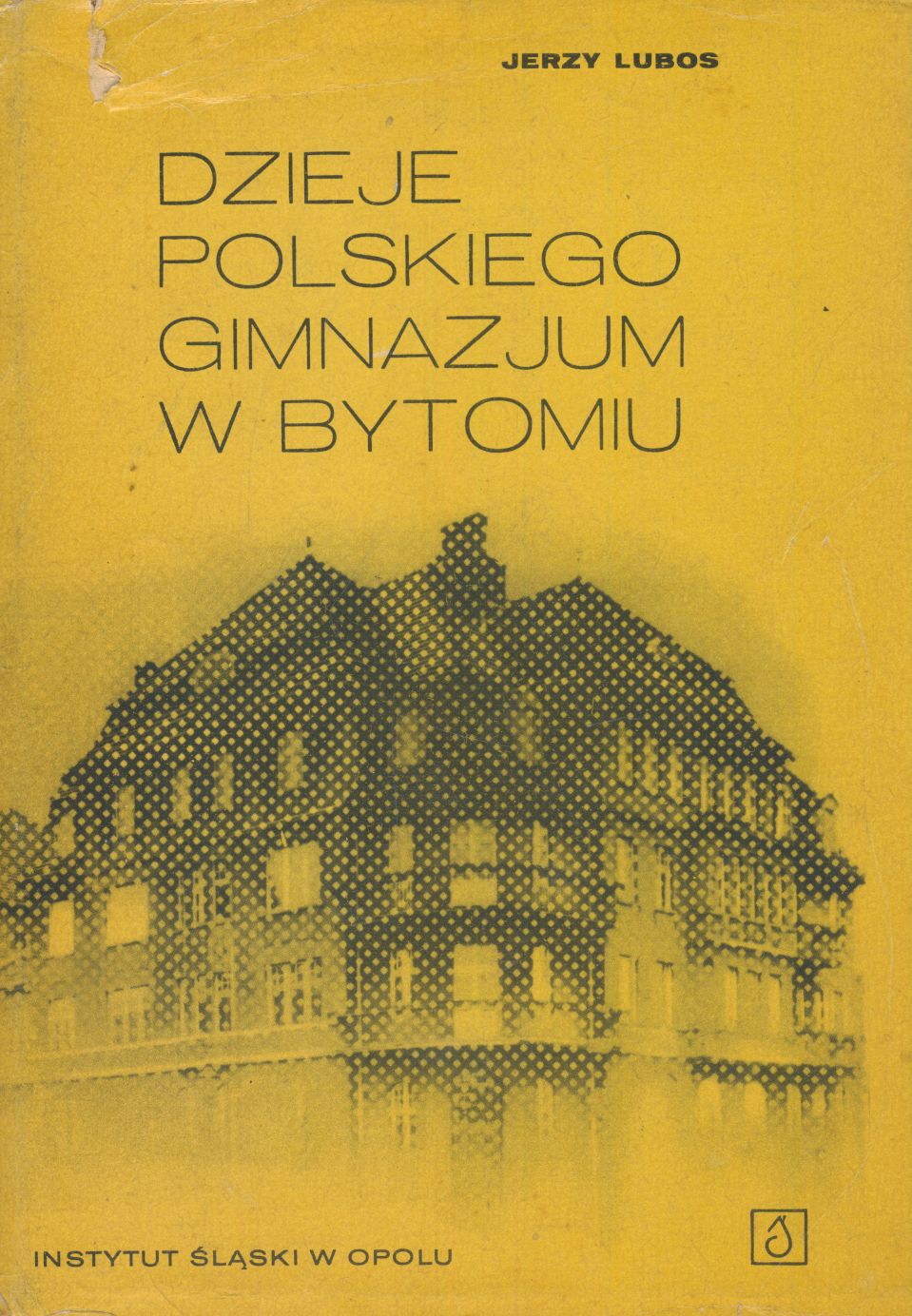 Dzieje polskiego gimnazjum w Bytomiu