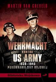 Wehrmacht kontra US Army 1939-1945 porównanie siły bojowej