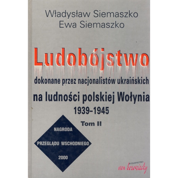 Ludobójstwo dokonane przez nacjonalistów ukraińskich na ludności polskiej Wołynia tomy 1-2 - Image 2