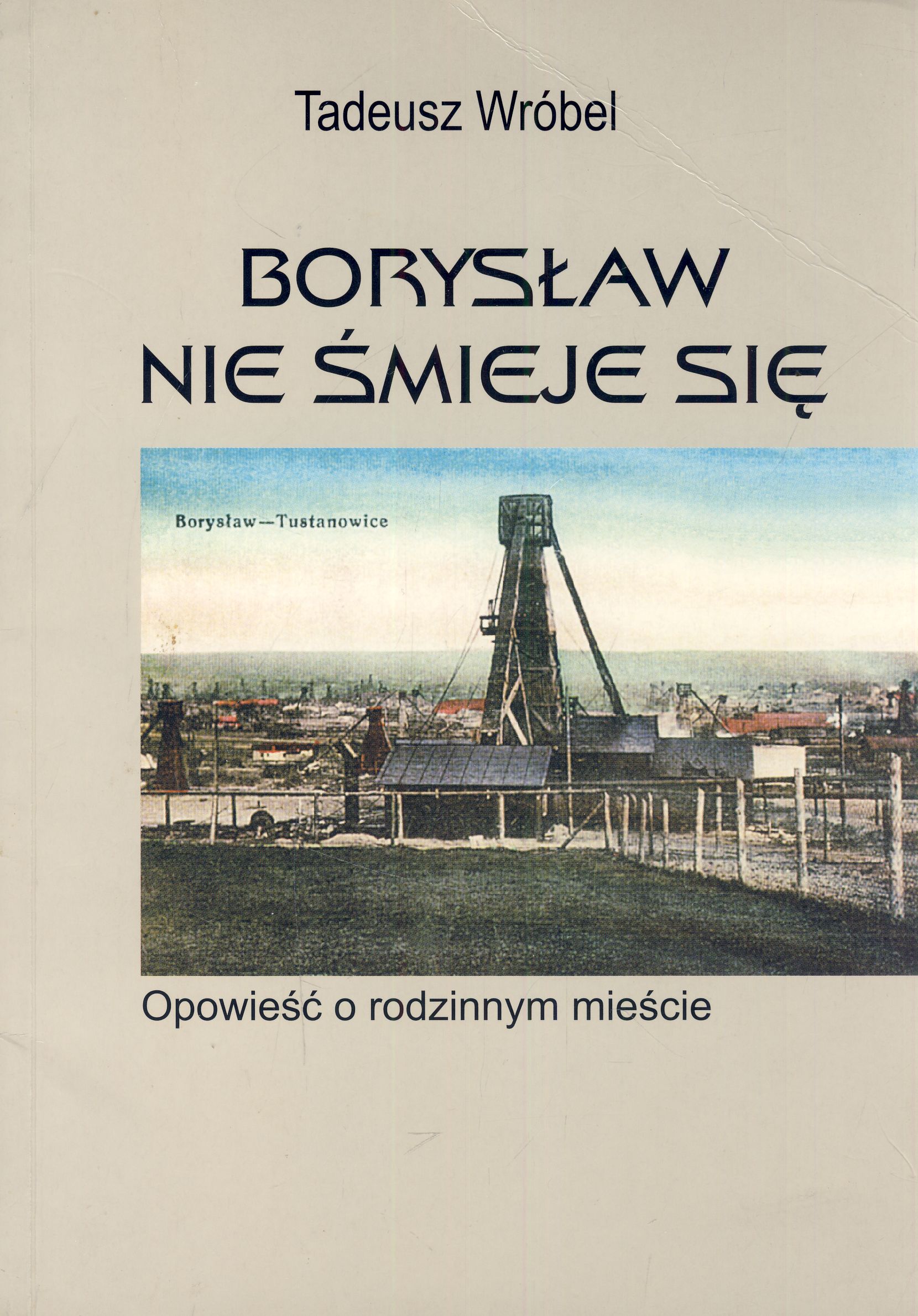 Borysław nie śmieje się