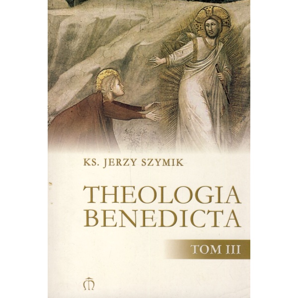 Theologia Benedicta tom 3