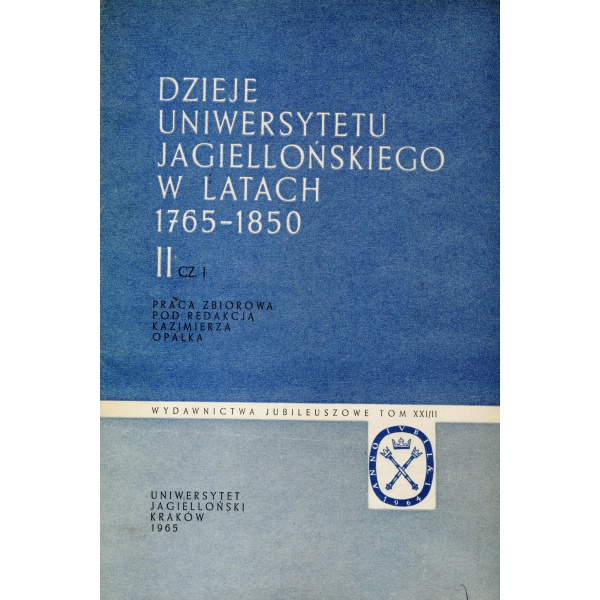 Dzieje Uniwersytetu Jagiellońskiego w latach 1364-1764 i 1765-1850 tomy 1-2 - Image 2