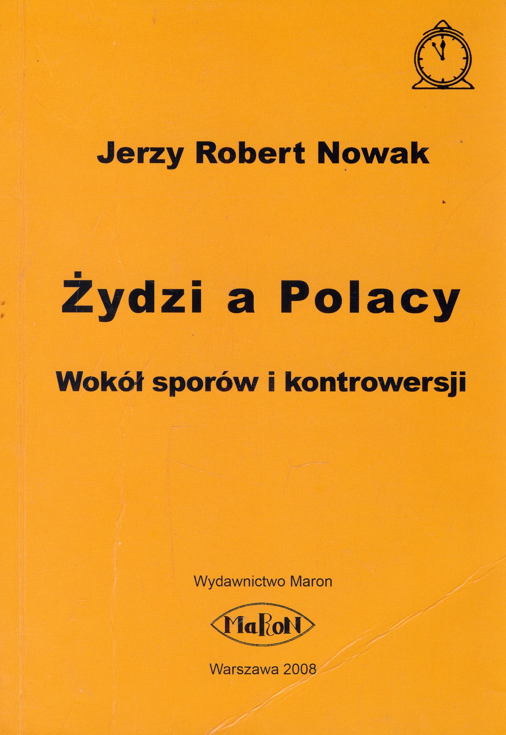 Żydzi a Polacy Wokół sporów i kontrowersji