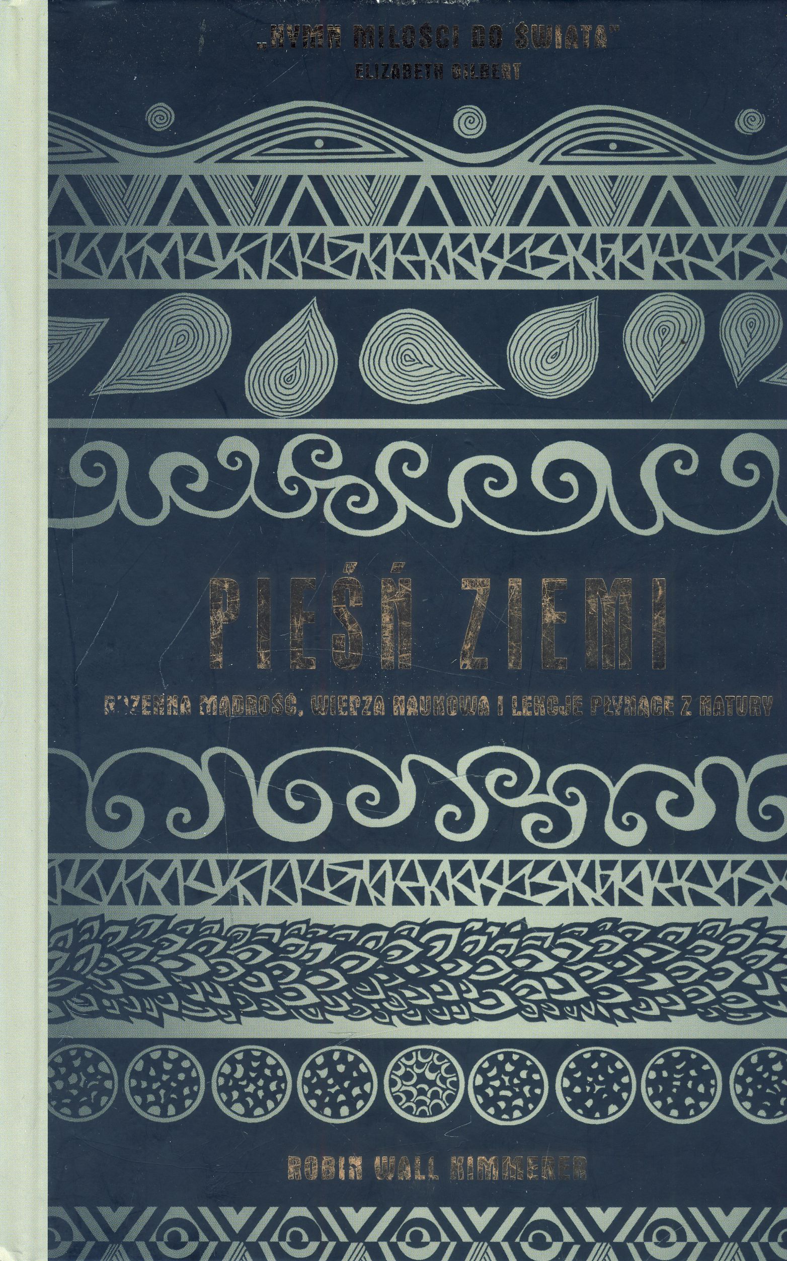 Pieśń Ziemi Rdzenna mądrość wiedza naukowa i lekcje płynące z natury