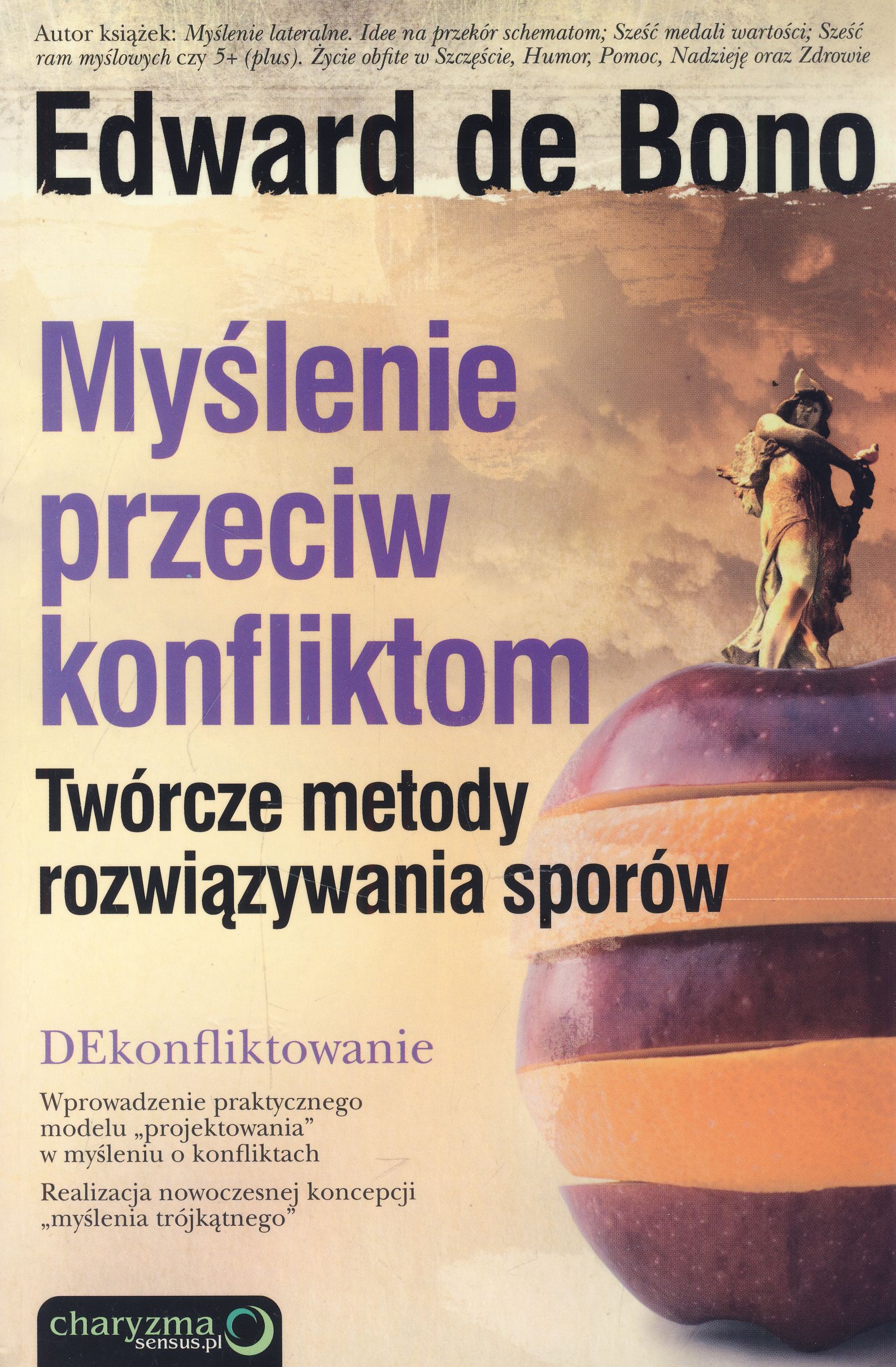 Myślenie przeciw konfliktom Twórcze metody rozwiązywania sporów