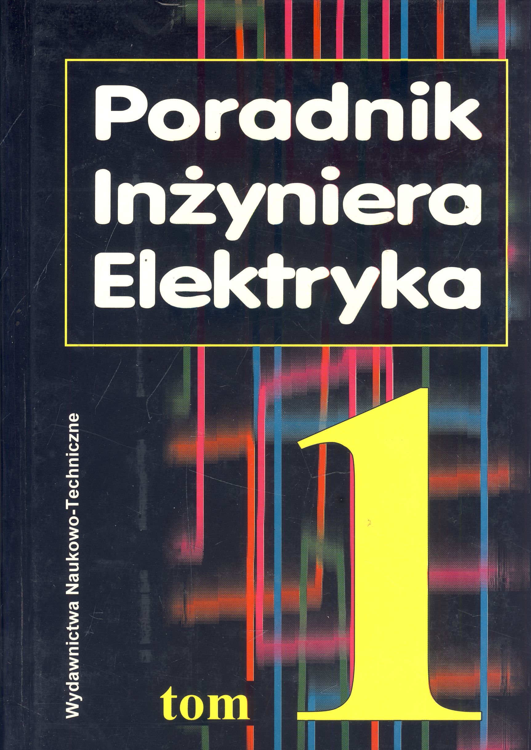 Poradnik inżyniera elektryka tomy 1-3