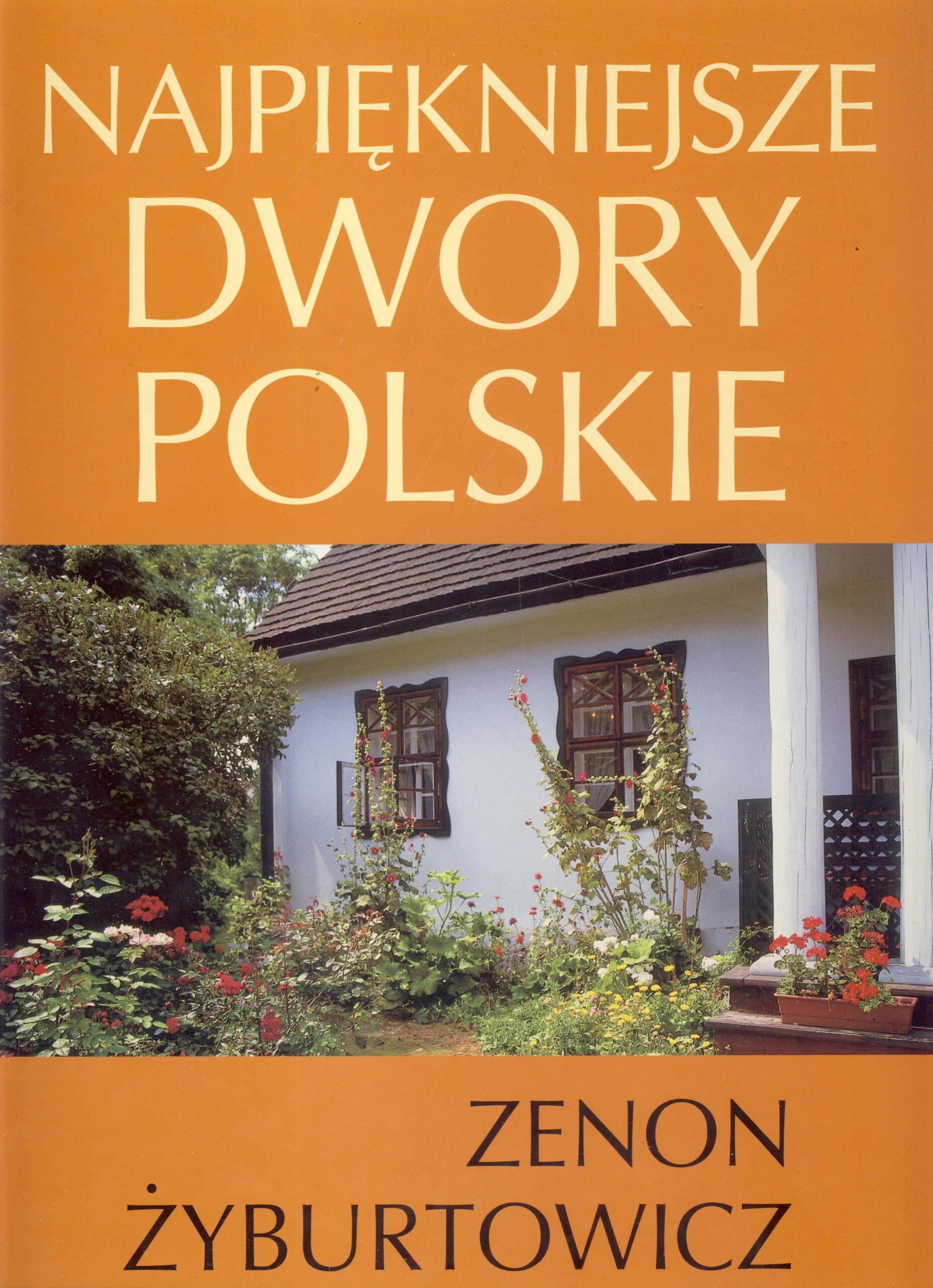 Najpiękniejsze dwory polskie