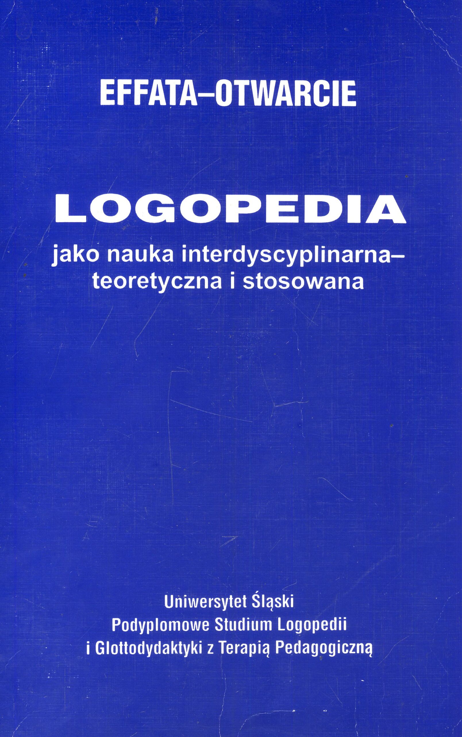 Logopedia jako nauka interdyscyplinarna teoretyczna i stosowana