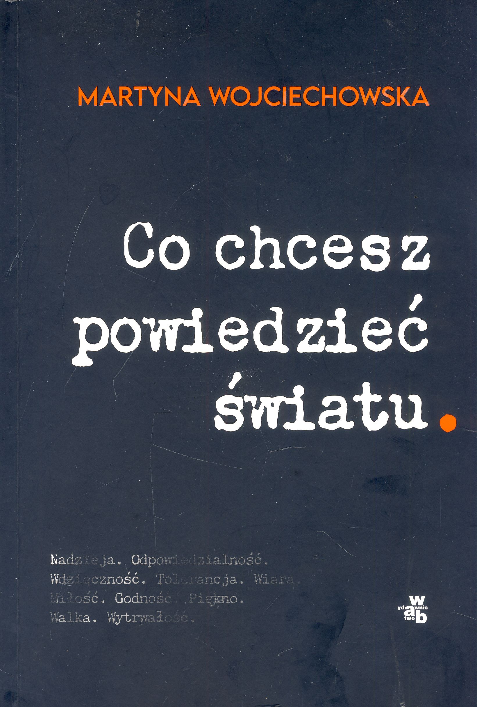 Co chcesz powiedzieć światu