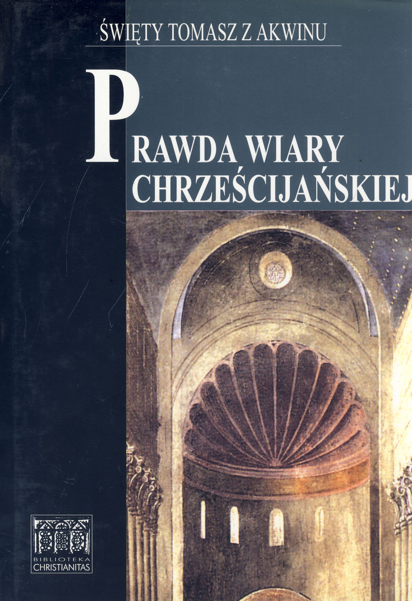 Prawda wiary chrześcijańskiej tomy 1-2