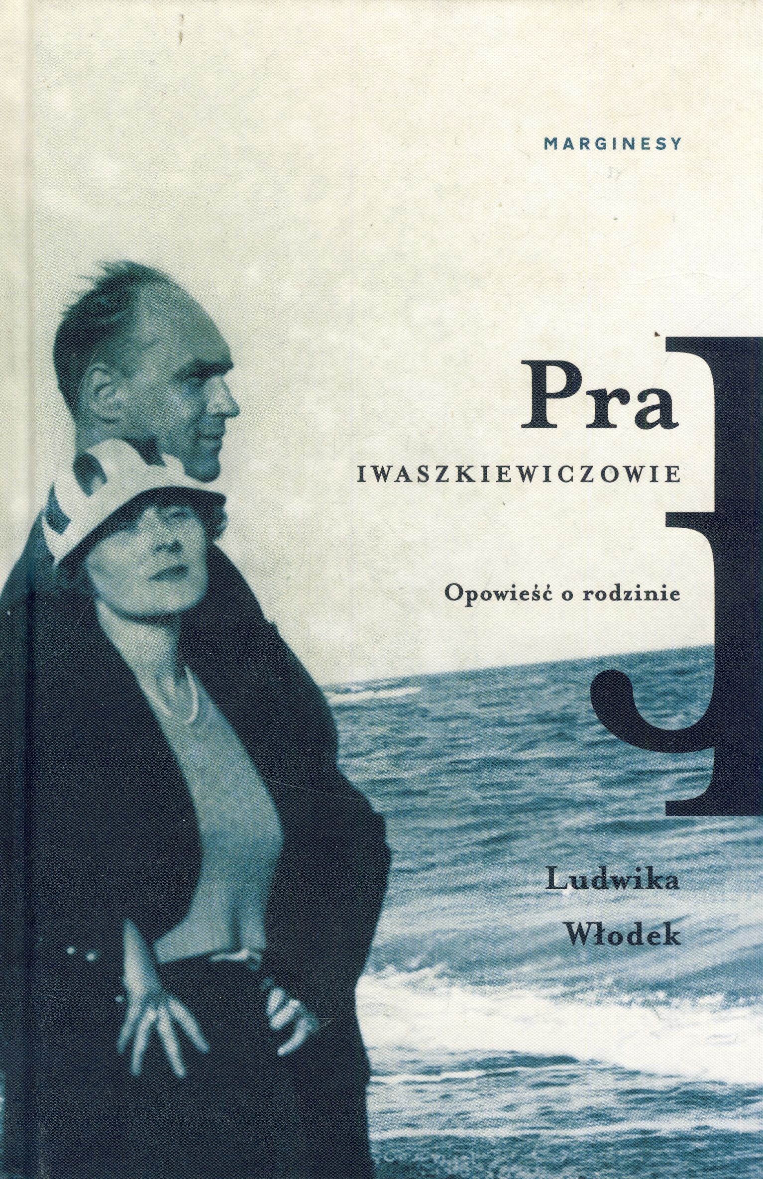 Pra Iwaszkiewiczowie Opowieść o rodzinie