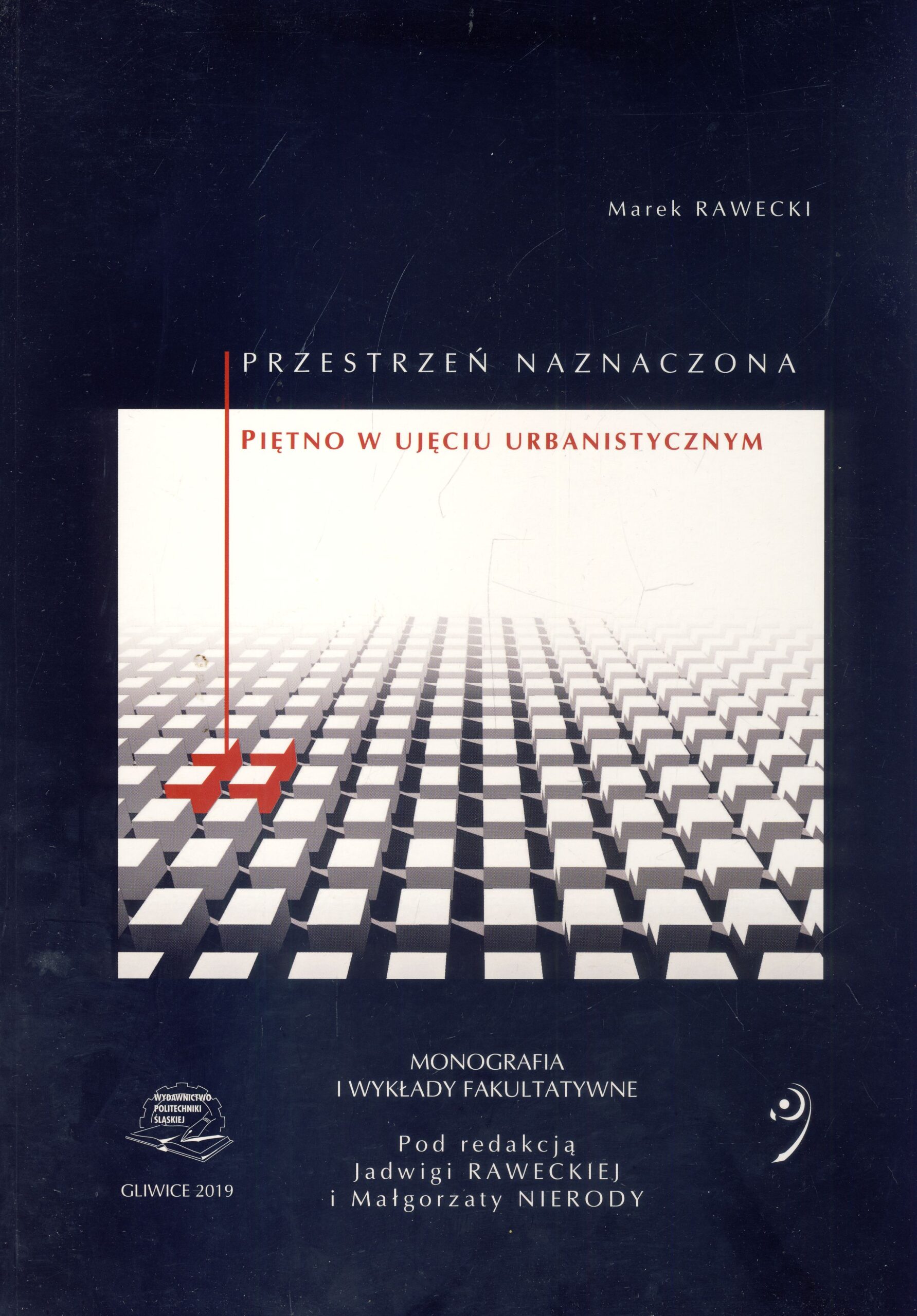 Przestrzeń naznaczona Piętno w ujęciu urbanistycznym