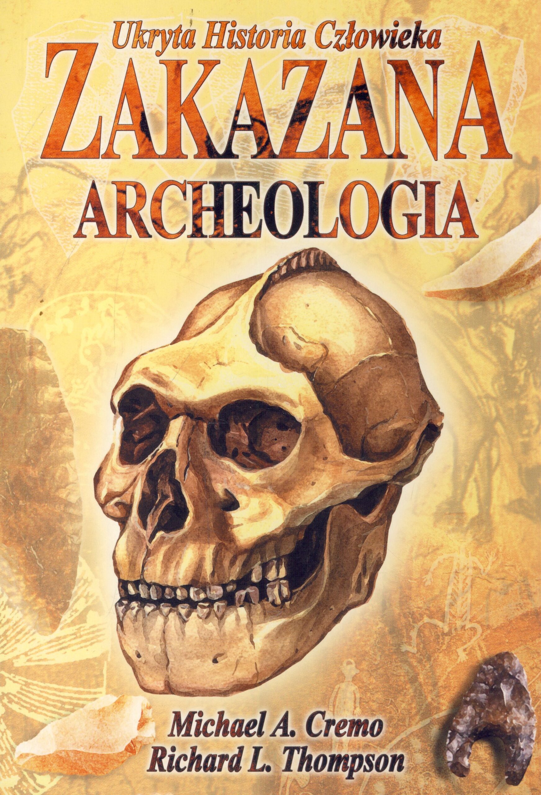 Ukryta historia człowieka Zakazana archeologia