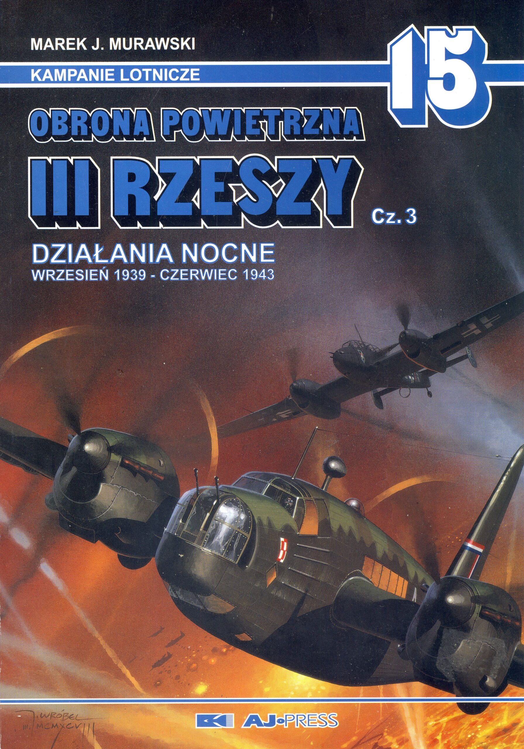 Obrona powietrzna III Rzeszy Działania nocne wrzesień 1939-czerwiec 1943
