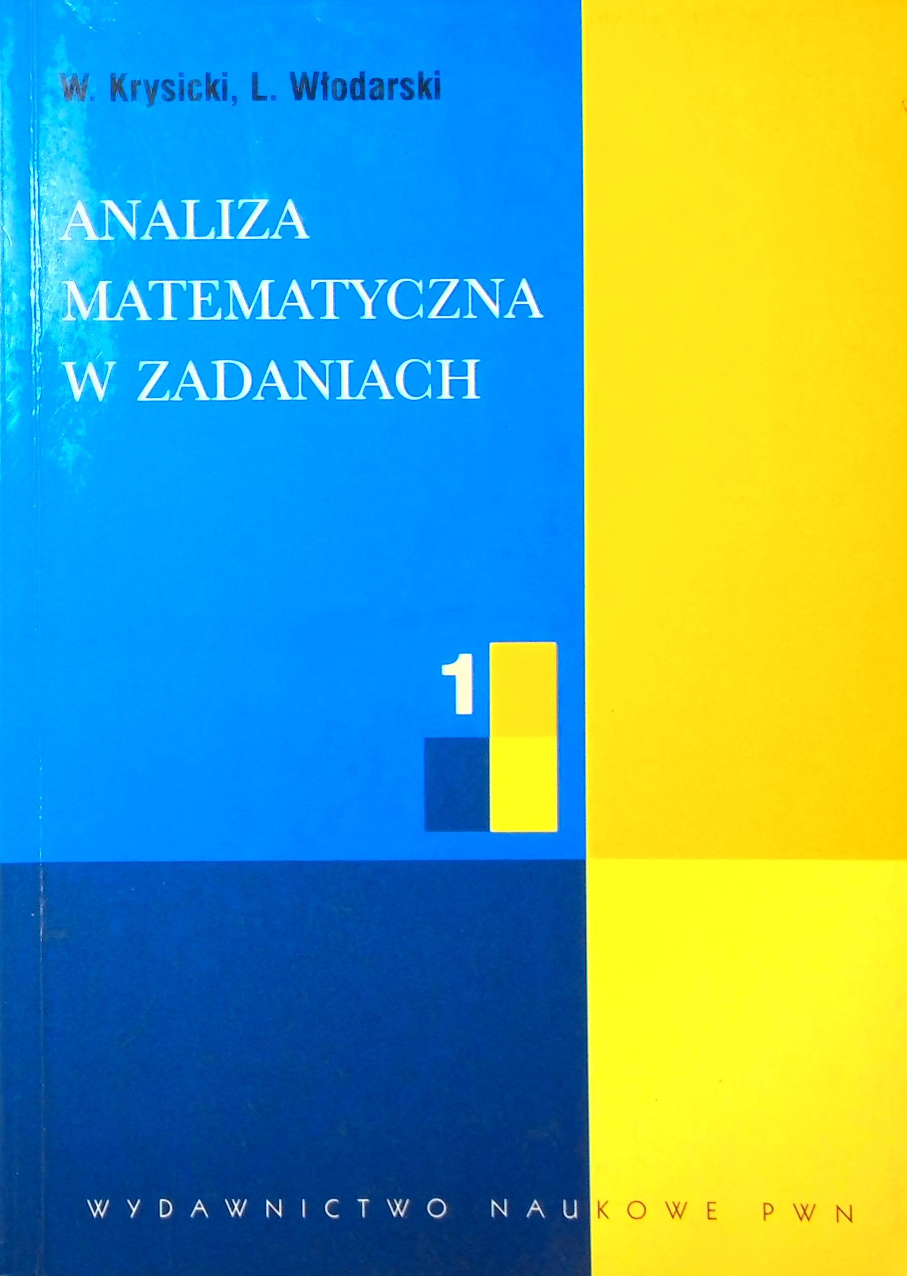 Analiza matematyczna w zadaniach tom 1