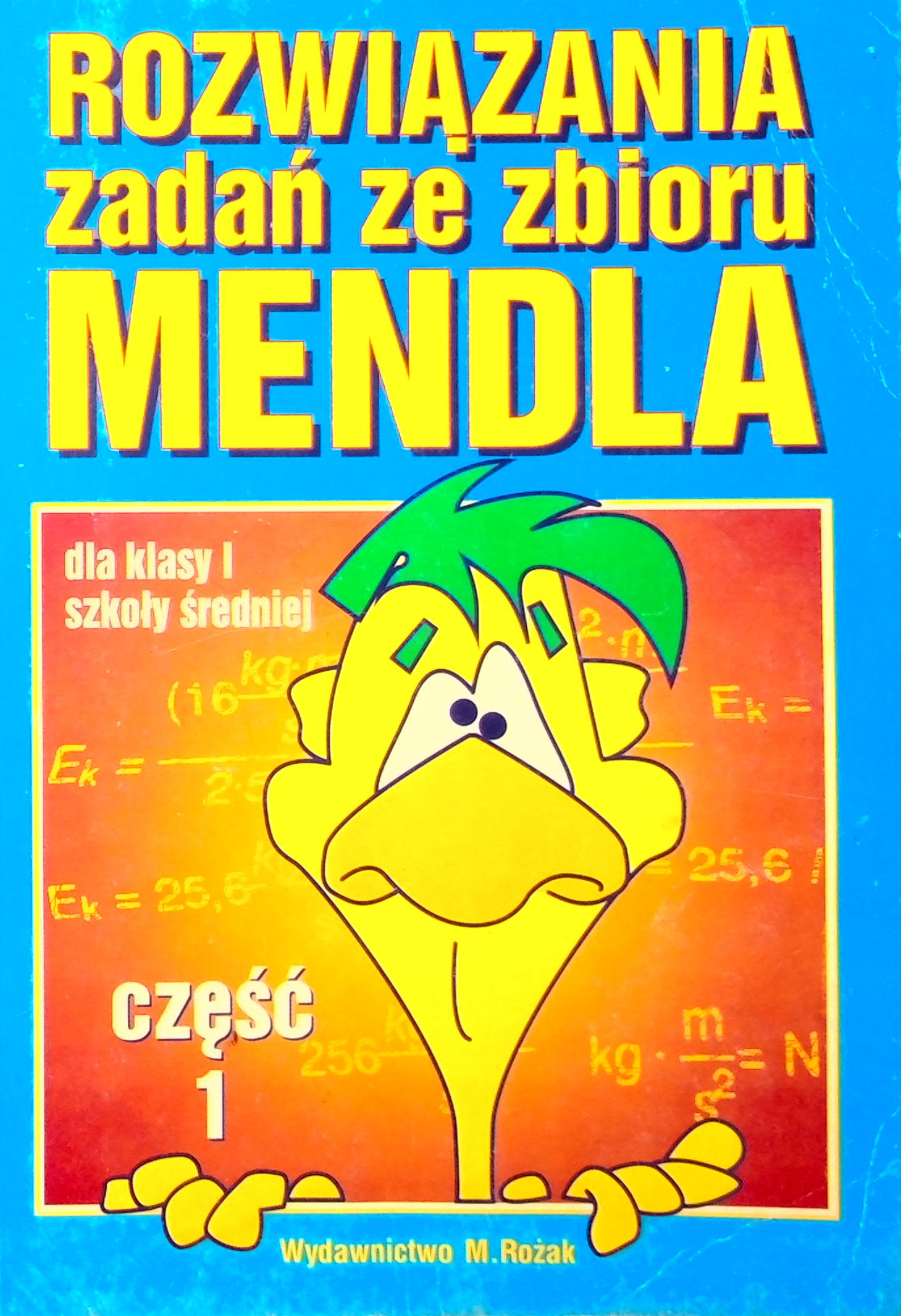 Rozwiązania zadań ze zbioru Mendla część 1