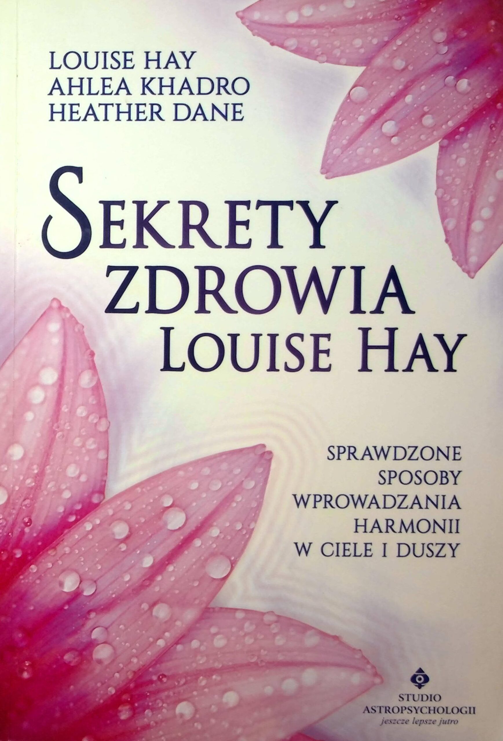 Sekrety zdrowia Louise Hay