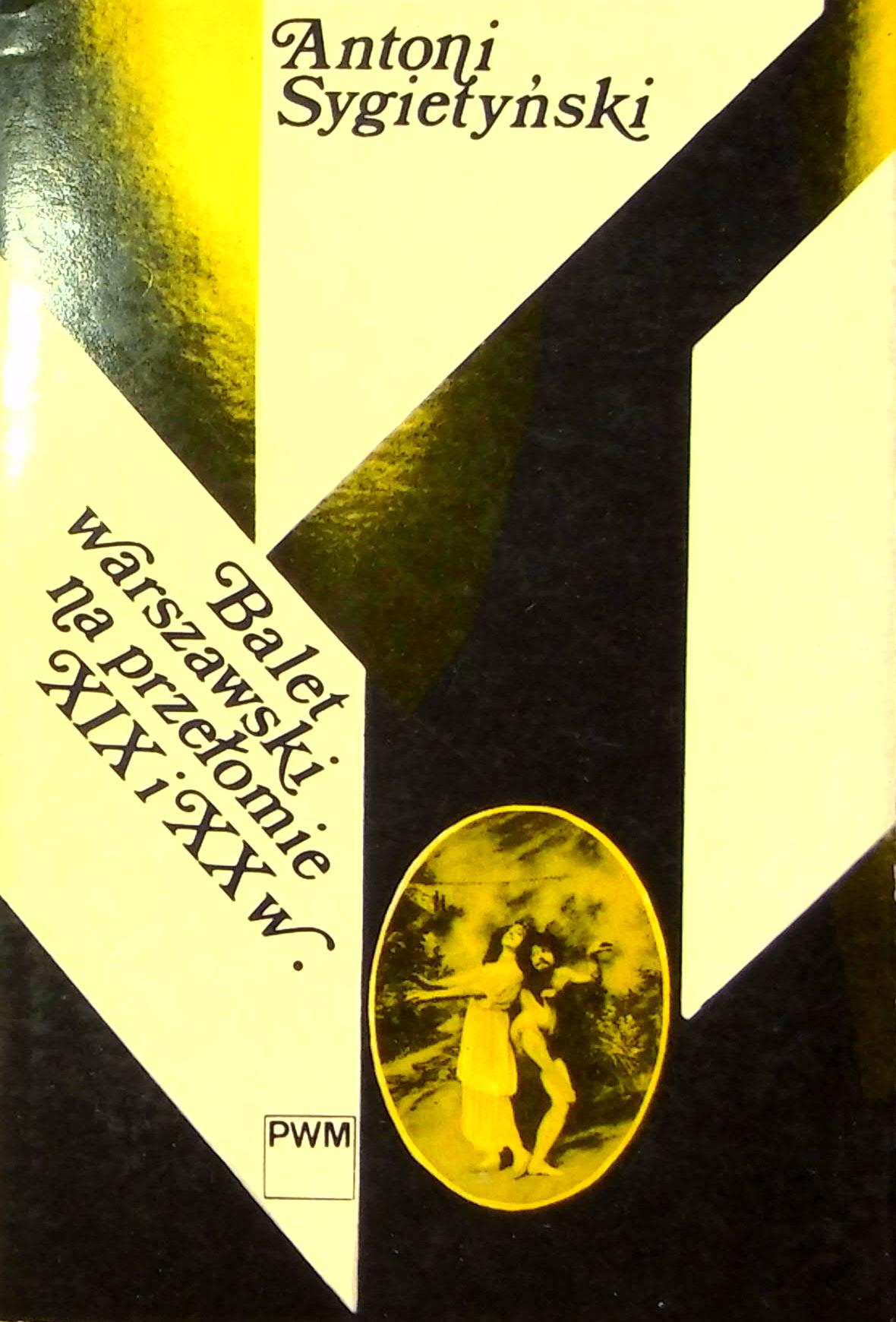 Balet warszawski na przełomie XIX i XX wieku