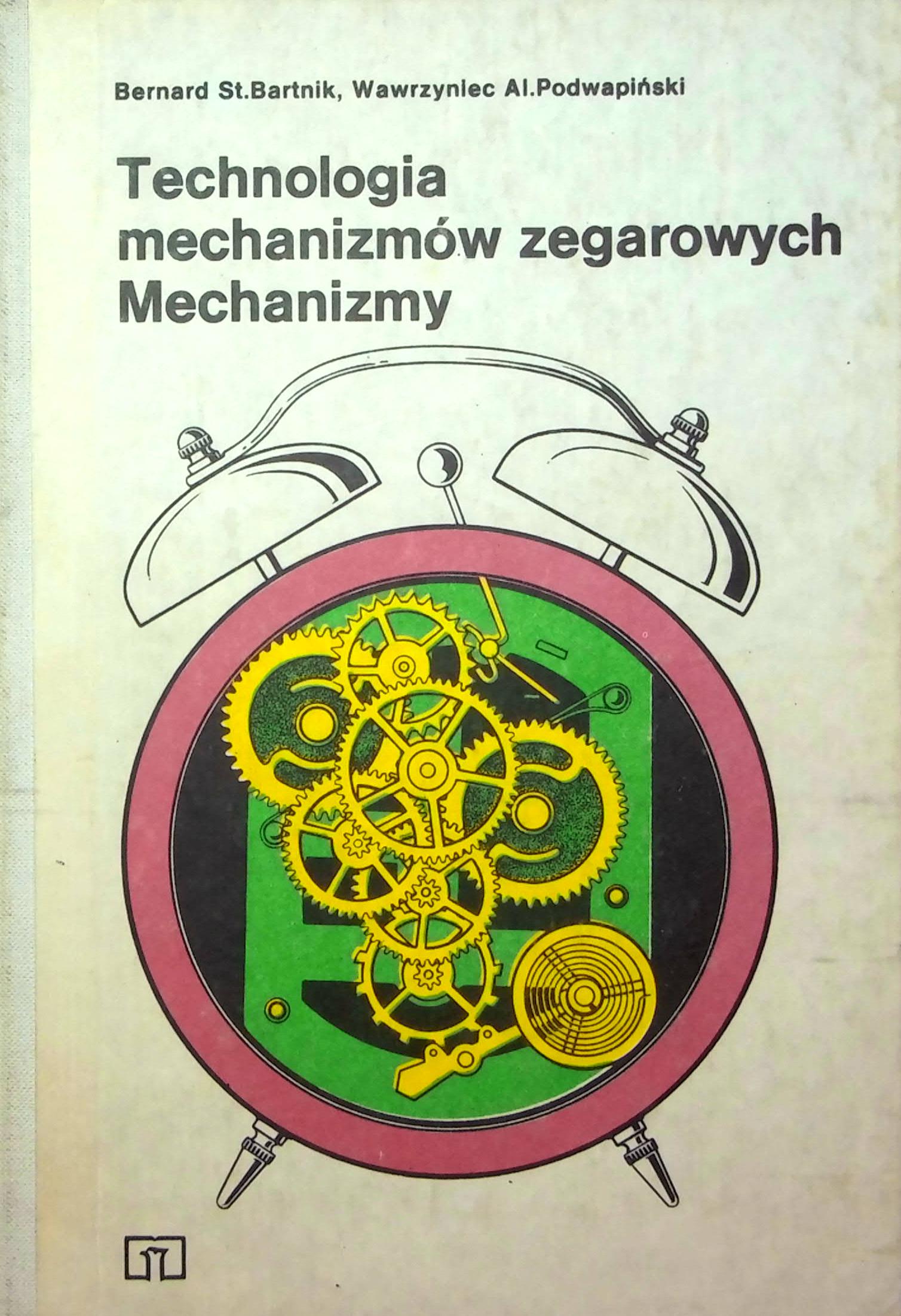 Technologia mechanizmów zegarowych Mechanizmy
