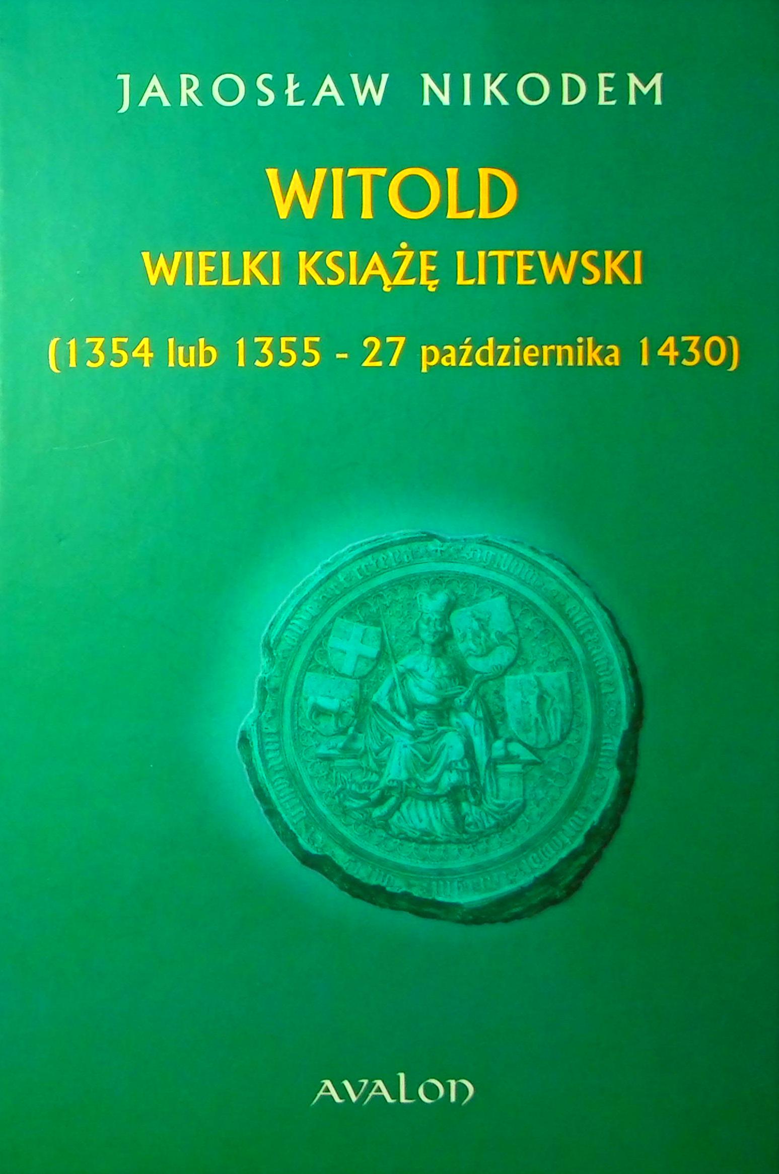Witold Wielki Książę Litewski