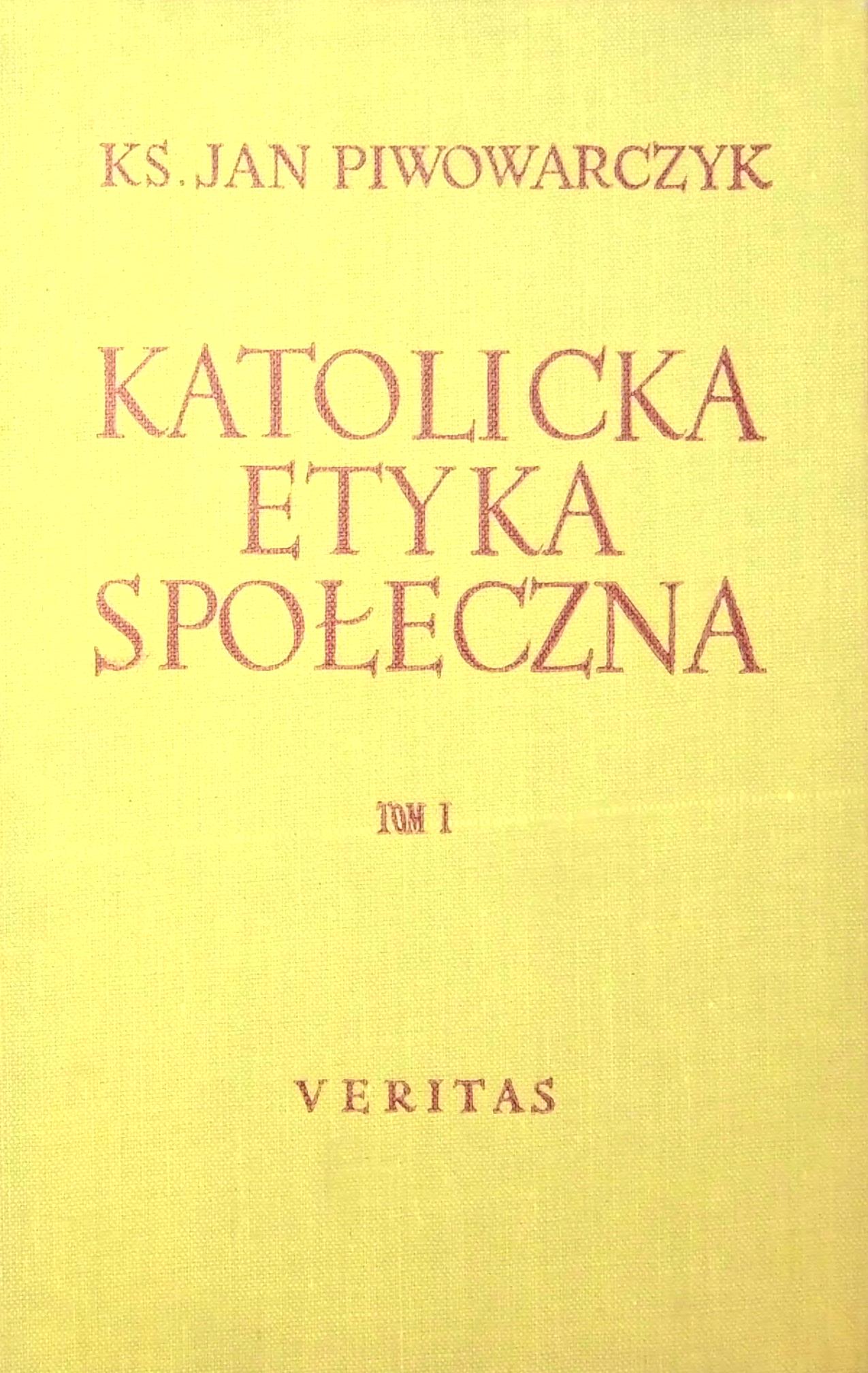 Katolicka etyka społeczna tomy 1-2