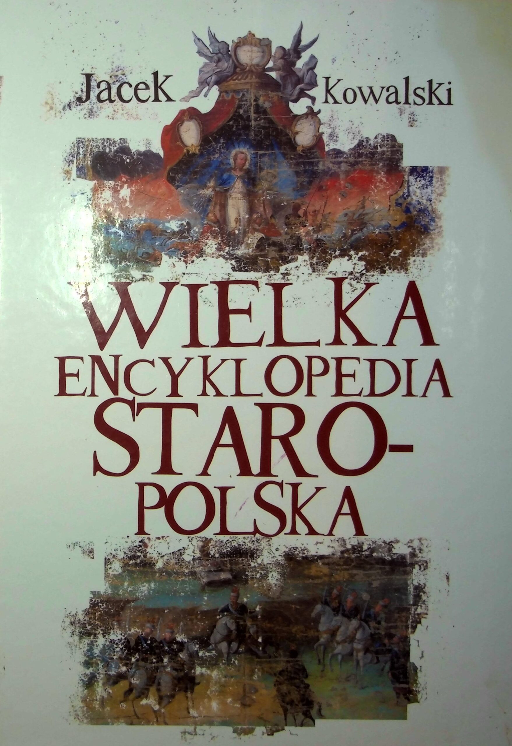 Wielka encyklopedia staropolska