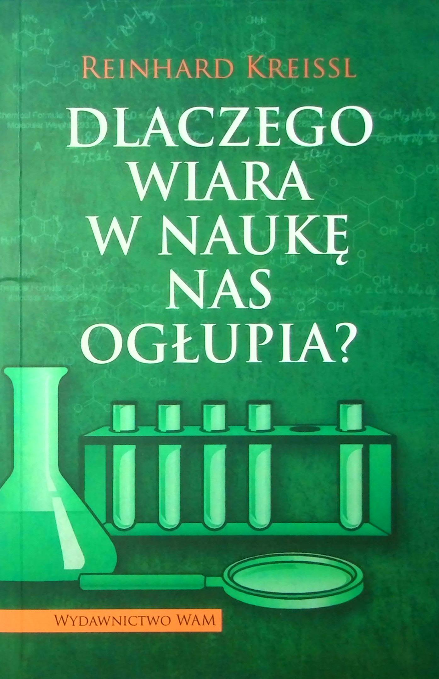 Dlaczego wiara w naukę nas ogłupia